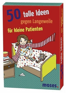 Moses Verlag - 50 tolle Ideen gegen Langeweile für kleine Patienten