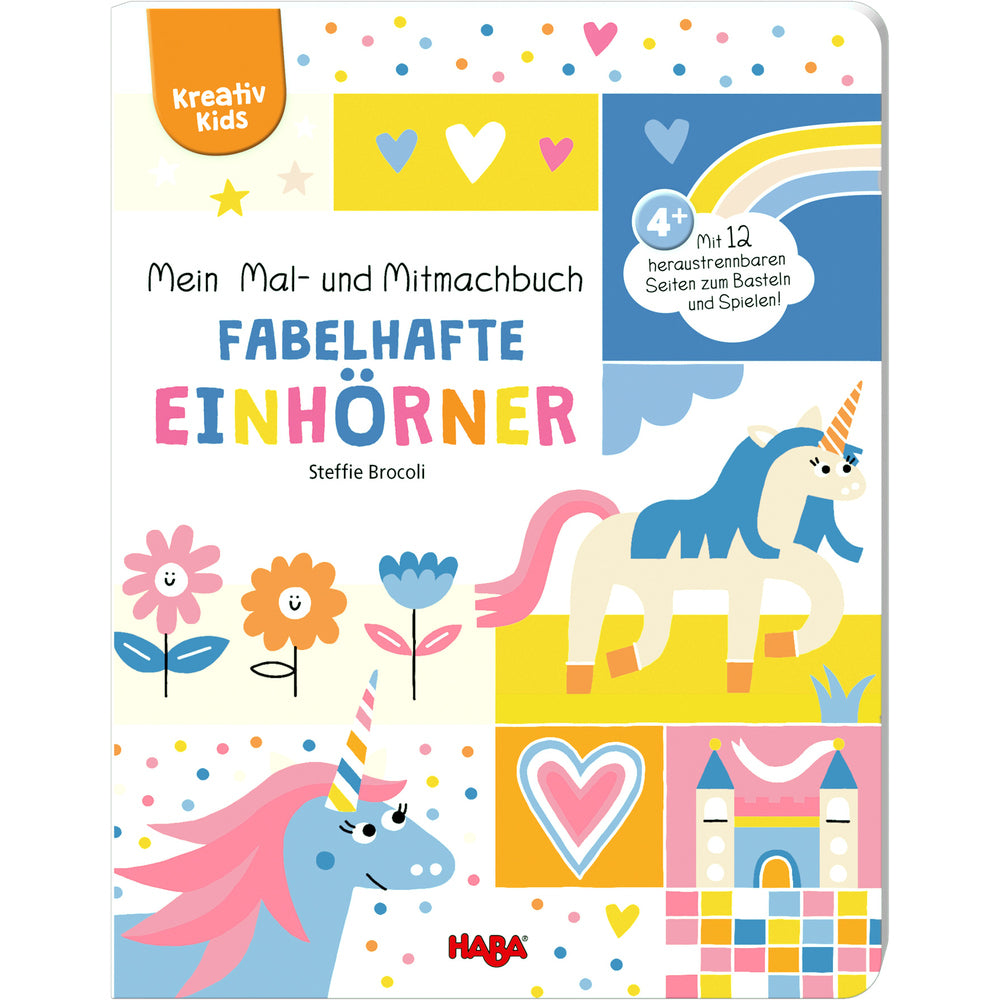 Haba Kreativ Kids - Mein Mal- und Mitmachbuch Fabelhafte Einhörner