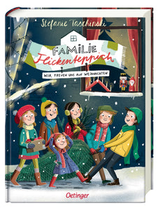 Oetinger Verlag - Familie Flickenteppich Wir freuen uns auf Weihnachten