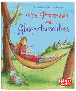 Ellermann - MAXI Bilderbuch, Die Prinzessin vom Glasperlenschloss