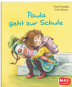 Ellermann - MAXI Bilderbuch, Paula geht zur Schule