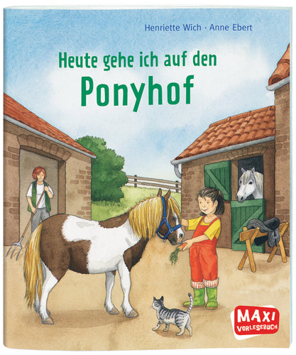 Ellermann - MAXI Bilderbuch, Heute gehe ich auf den Ponyhof