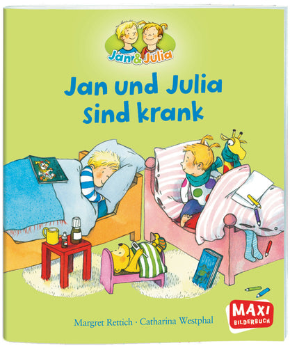 Ellermann - MAXI Bilderbuch, Jan und Julia sind krank